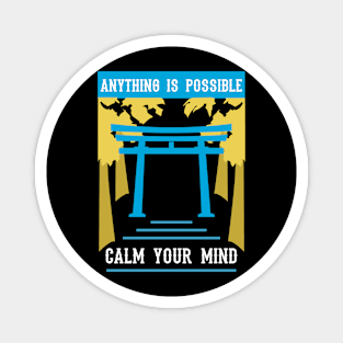 anything is possible calm your mind recolor 09 Magnet